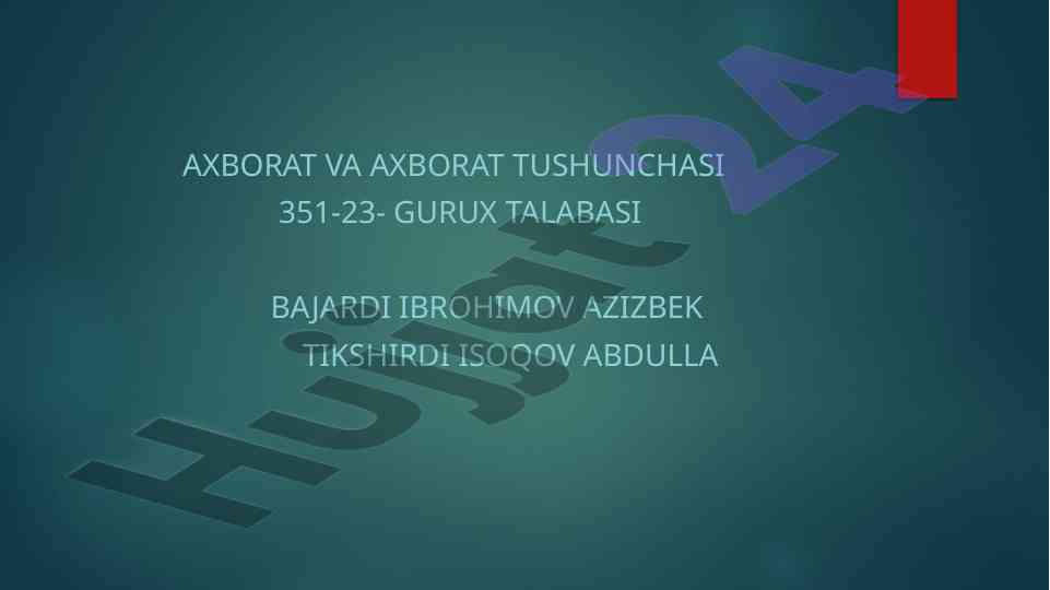 Axborot tushunchasi va uning turlari