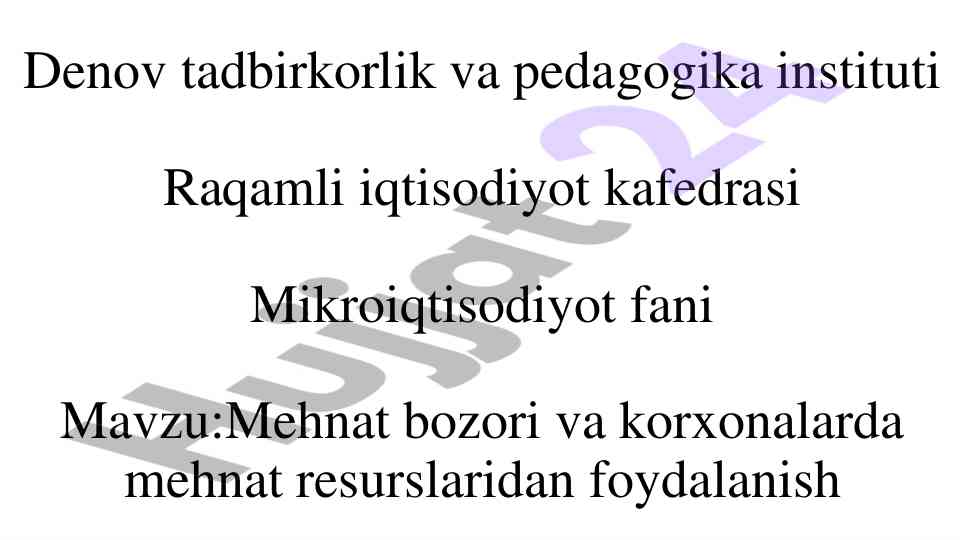 Mehnat bozori va korxonalarda resurslardan foydalanish