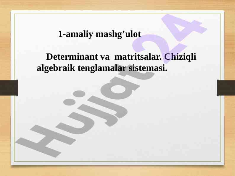 Chiziqli algebraika tenglamalar va matritsalar