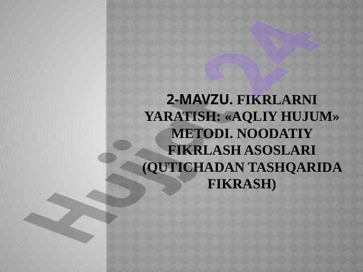 Fikrlarni yaratish: aqliy hujum metodi