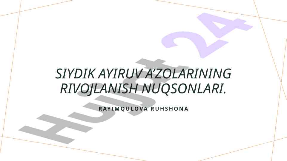 Siydik Ayiruv A’zolarining Rivojlanish Nuqsonlari