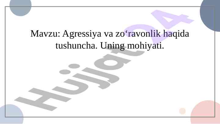 Agressiya va zo‘ravonlik haqida tushuncha