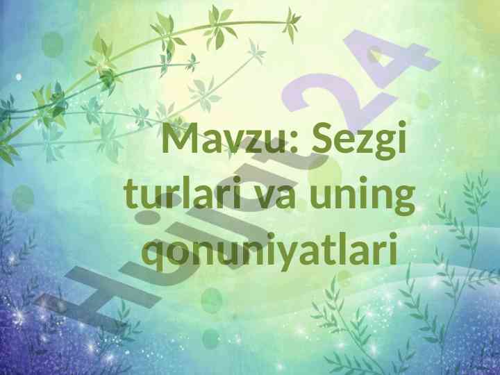 Sezgi Turlari Va Uning Qonuniyatlari