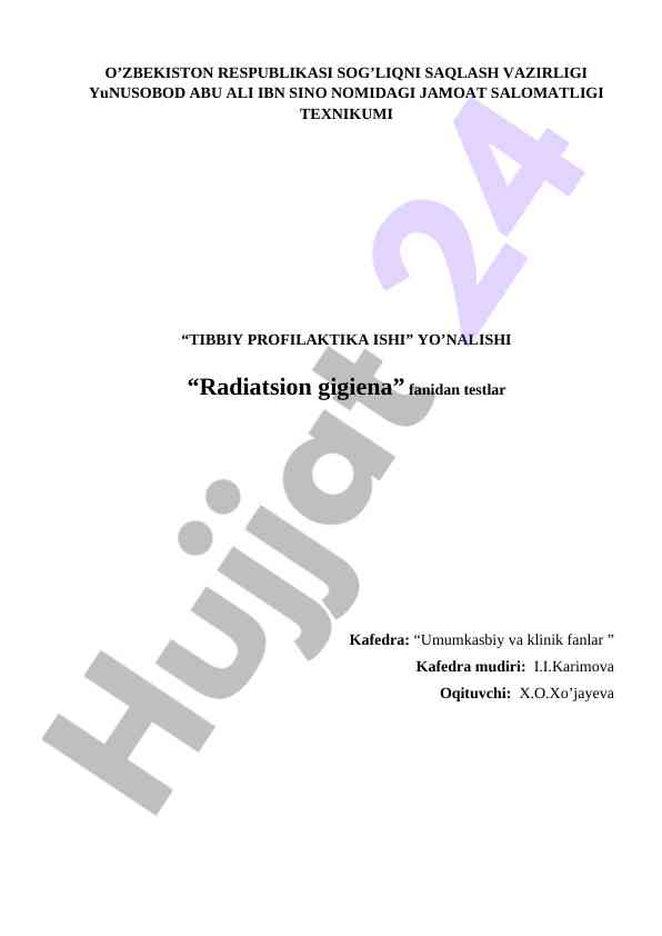 Radiatsion gigiena fani rivojlanish tarixi testlar