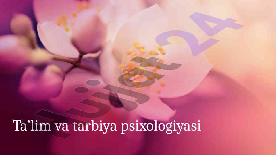 Ta’lim va tarbiya psixologiyasi ta’lim jarayoni