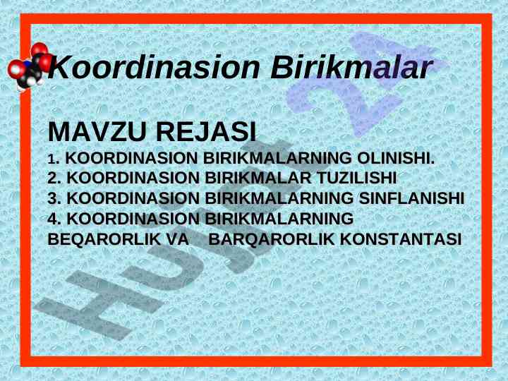Koordinasion birikmalar va ular bilan bogliq jarayonlar