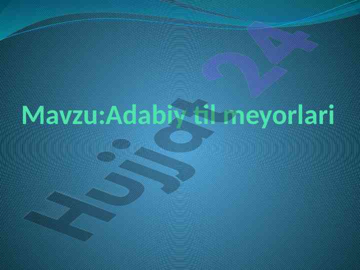 Adabiy til meyorlari haqida ma'lumotlar