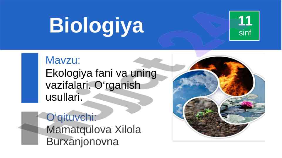 Ekologiya fani va uning vazifalari o‘rganish usullari