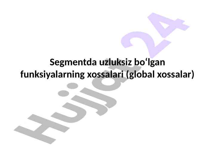 Segmentda uzluksiz funksiyalarning xossalari