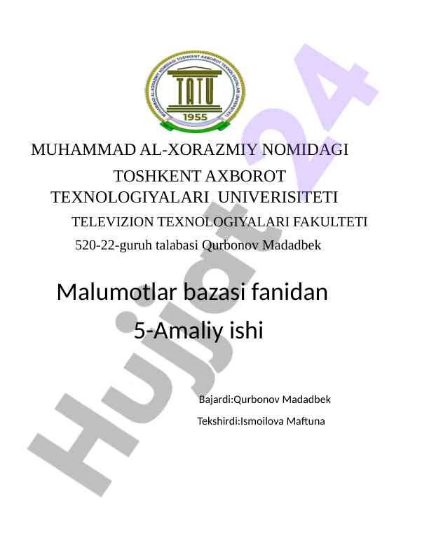 Malumotlar bazasi fanidan amaliy ishlar