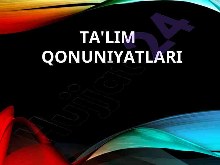 Ta'lim qoniyatlari va qoidalari prinsip tushunchasi