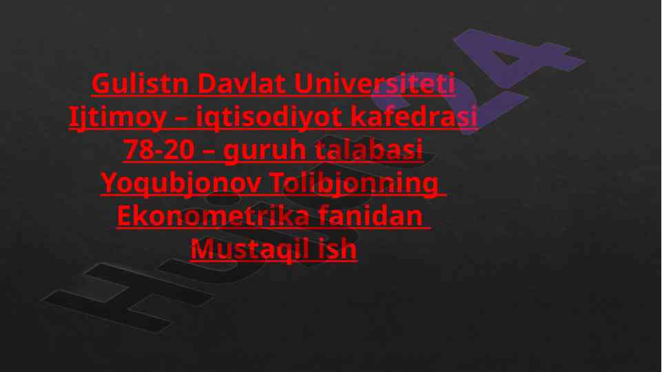Ekonometrika fanida sanoat maxsulot hajmi tahlili