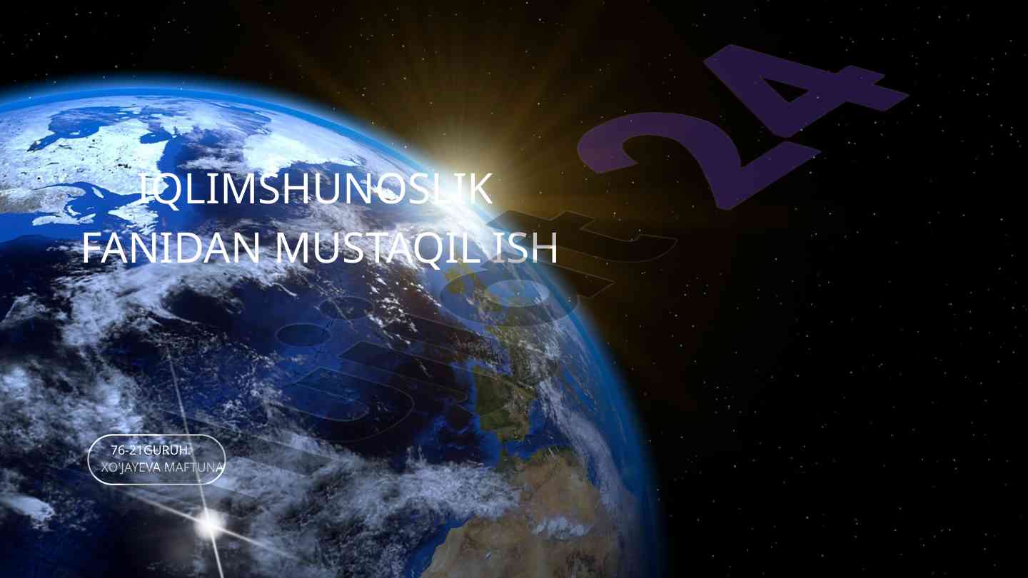 Atmosferaning tarkibi va tuzilishi bo'yicha mustaqil ish