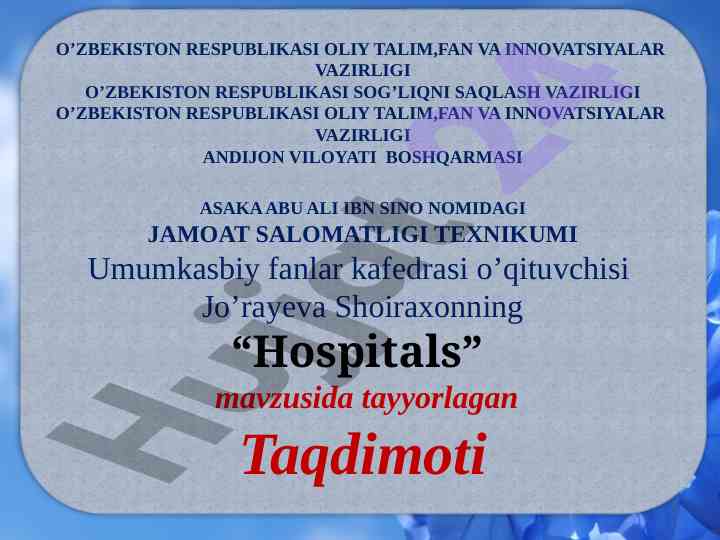 Hospitals taqdimoti: farqlar va bo’limlar