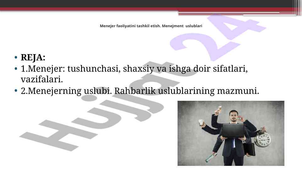 Menejer faoliyatini tashkil etish va usullari