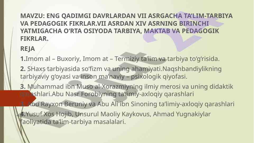 Eng qadimgi davrlardan vii asrgacha ta'lim-tarbiyaga qadriyatlar