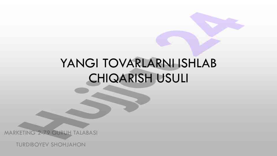 Yangi tovarlar ishlab chiqarish usuli marketing