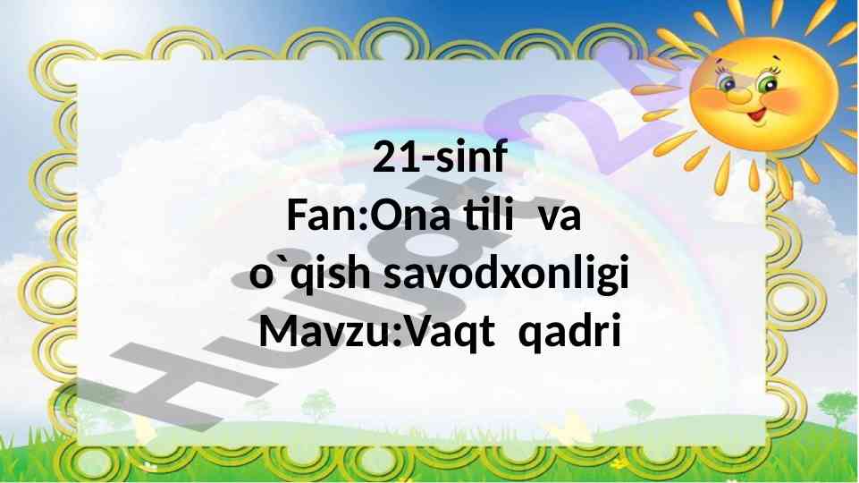 Ona tili va o‘qish savodxonligi: vaqt qadri