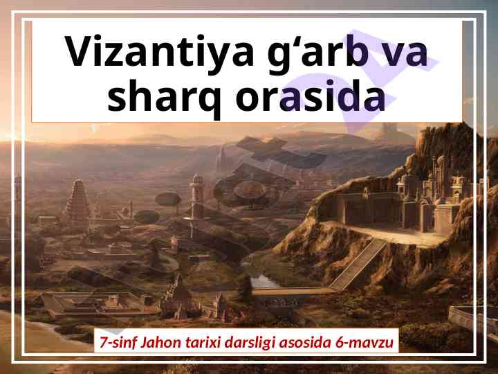 Vizantiya imperiyasi va tashkil topishi