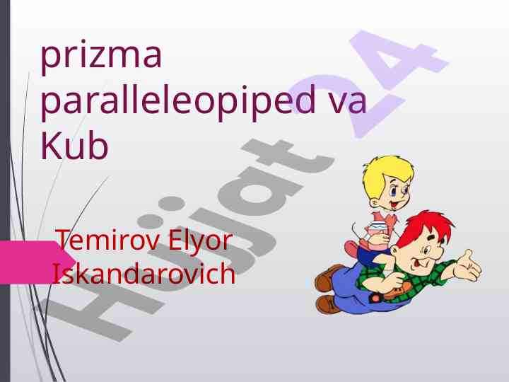 Prizma parallelepiped va kub haqida ma'lumotlar