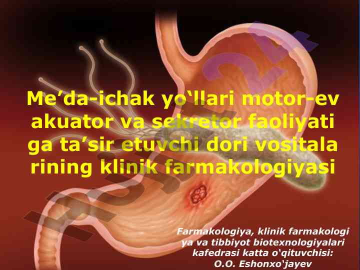 Me’da-ichak yo‘llari diagnostikasi va farmakologiyasi