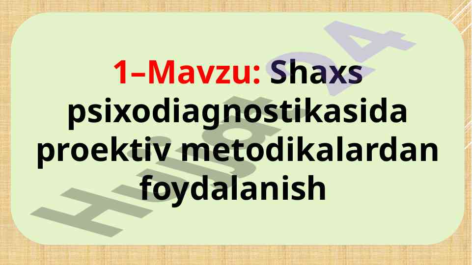 Shaxs psixodiagnostikasida proektiv metodikalardan foydalanish