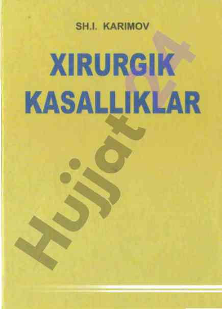 Xirurgik kasalliklar darsligi tibbiyot talabalari uchun