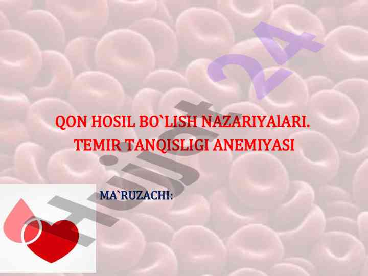 Qon hosil bo'lish nazariyalari va temir tanqisligi