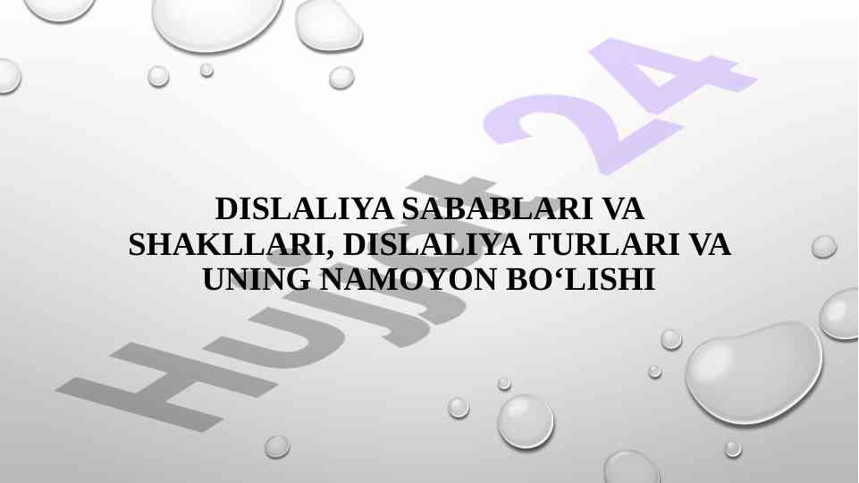 Dislaliya sabablari va shakllari tahlili