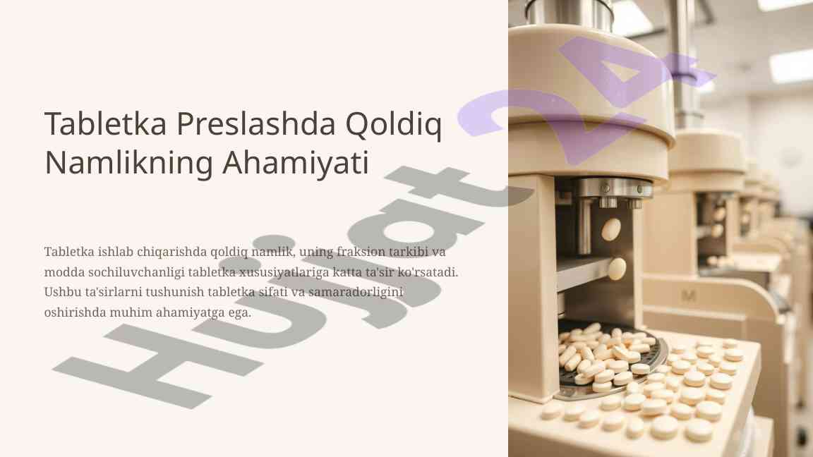 Tabletka ishlab chiqarishda qoldiq namlikning ahamiyati
