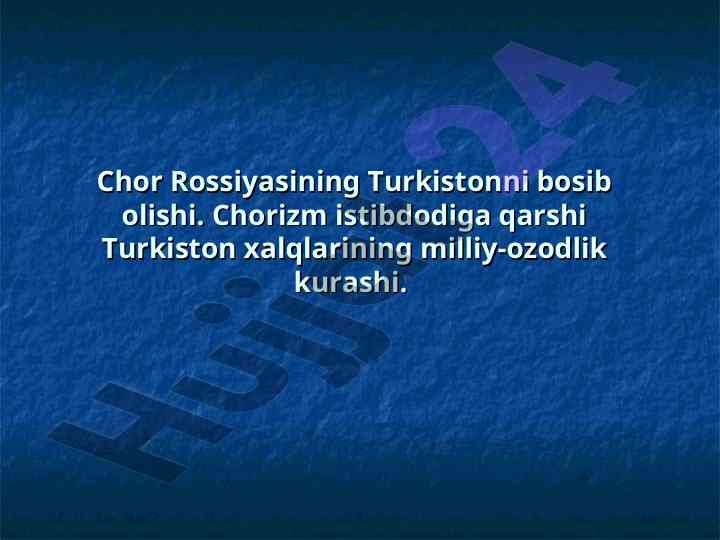 Chor rossiyasining turkistonni bosib olishi tarixi