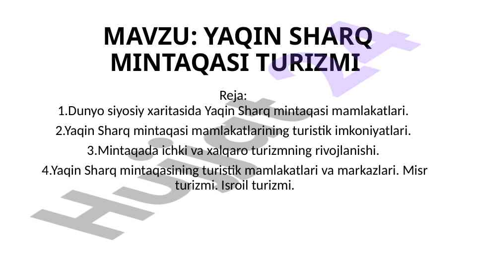 YAQIN SHARQ MINTAQASI TURIZMI 