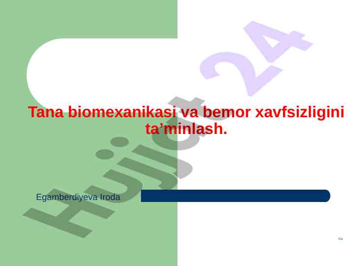 Tana biomexanikasi va bemor xavfsizligi tahlili