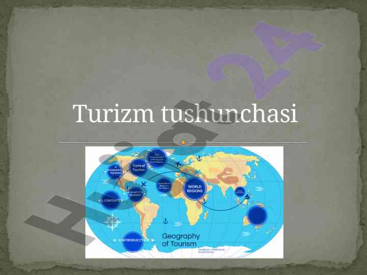 Turizm geografiyasi va uning rivojlanishi tahlili