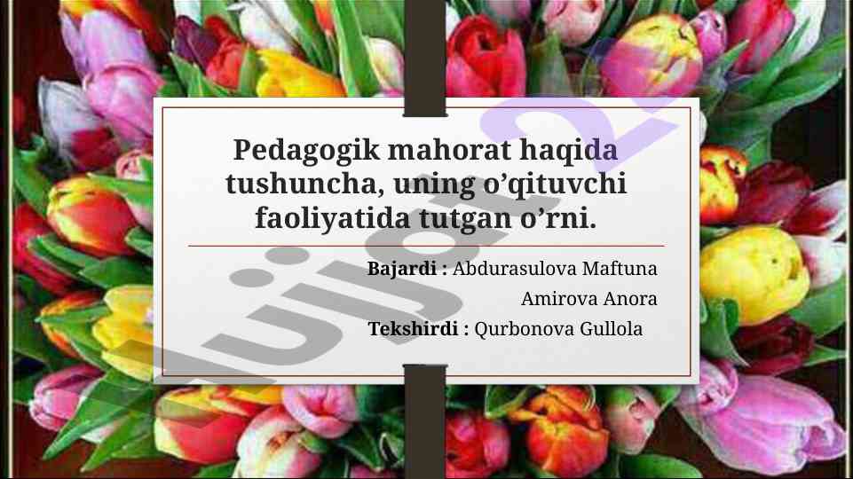 Pedagogik mahorat va o‘qituvchi faoliyati