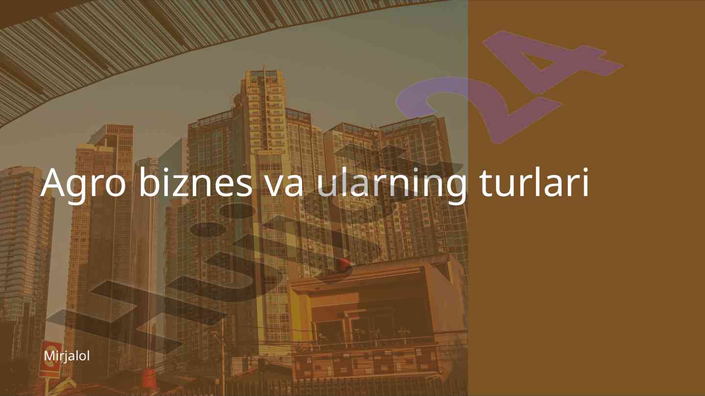 Agro biznes va uning iqtisodiy rol