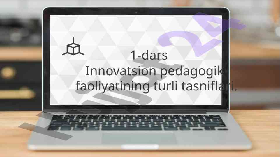 Innovatsion pedagogik faoliyat va ta’lim usullari