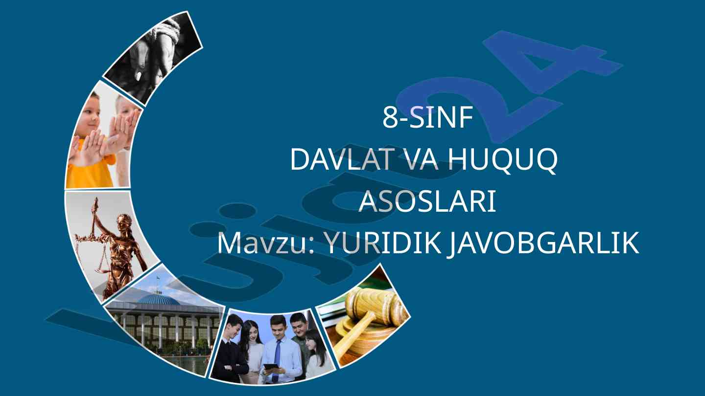 Yuridik javobgarlik turlari va asoslari