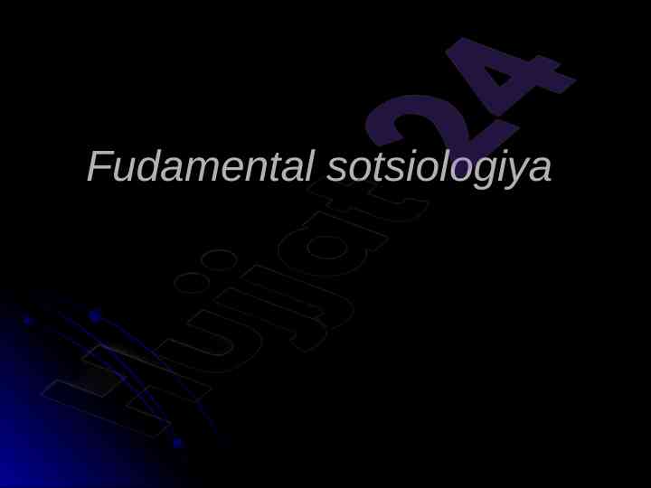 Fundamental sotsiologiya va amaliy tadqiqotlar