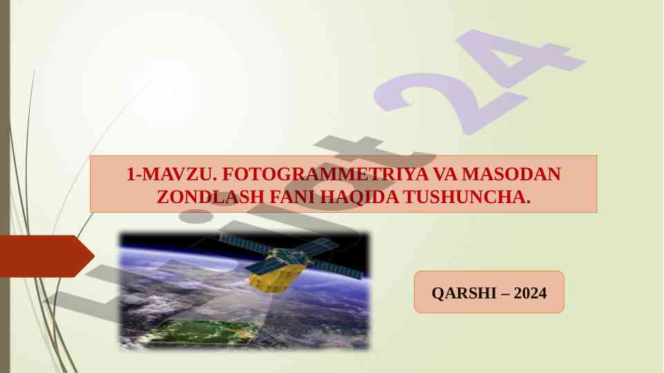 Fotogrammetriya va masodan zondlash fani haqida tushuncha