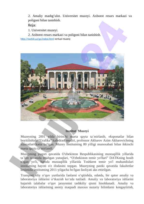 Amaliy mashg‘ulotlar fонида universitet muzeyi