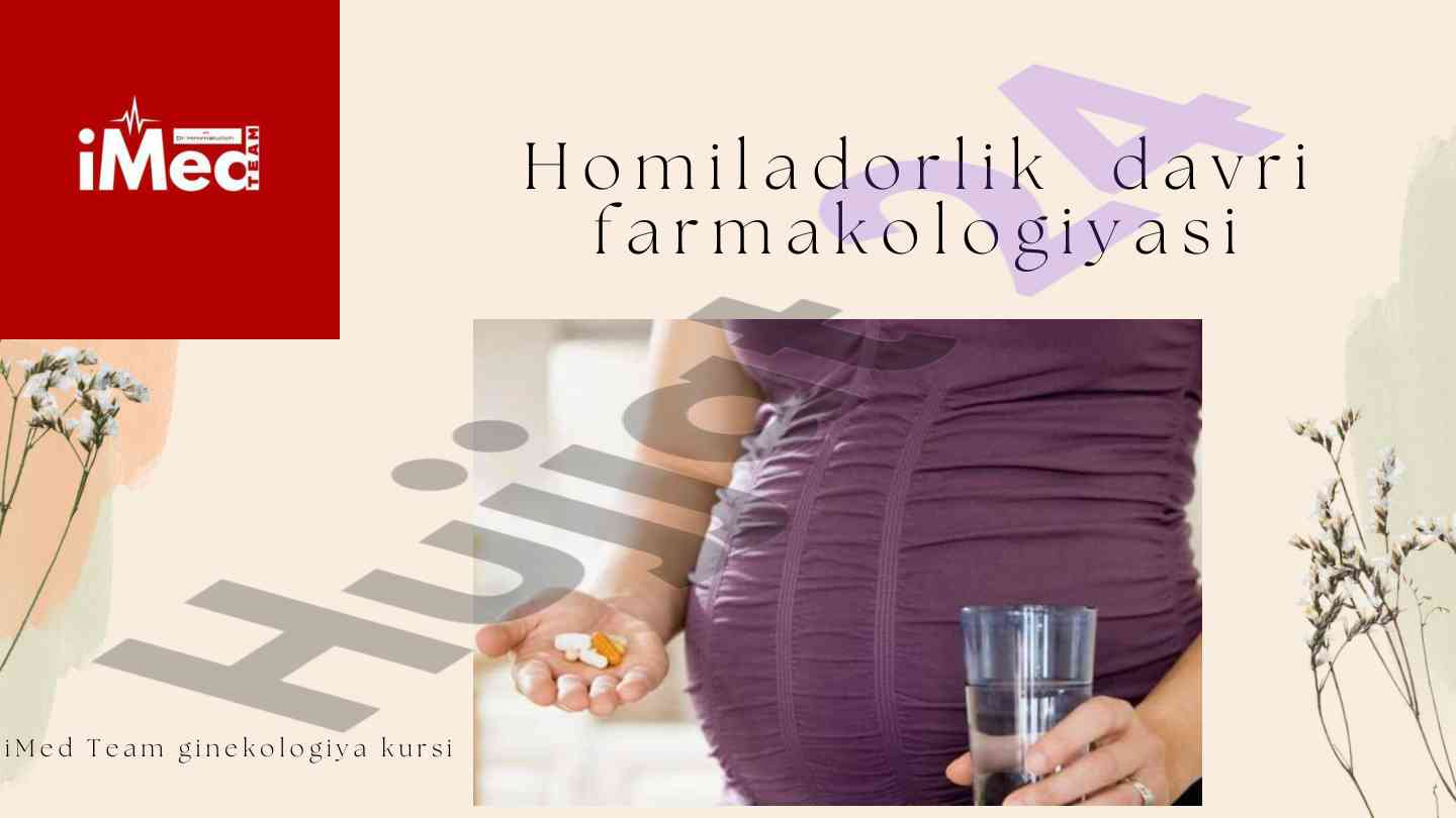 Homiladorlik davrida farmakologiya ko'rsatmalari