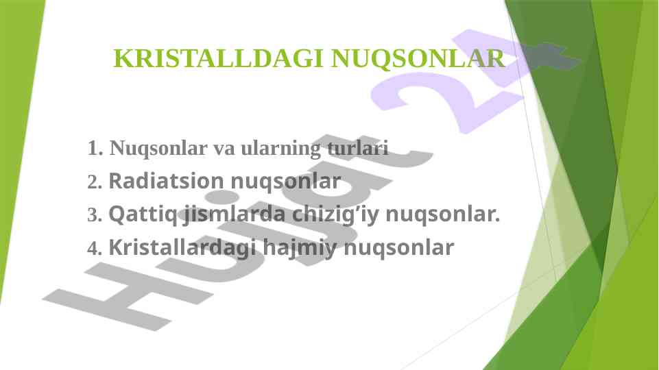 Kristallardagi nuqsonlar va ularning turlari