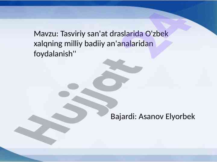 O'zbek xalq milliy badiiy an'analarining roli