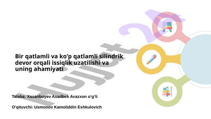 Issiqlik uzatilishi va silindrik devor ahamiyati