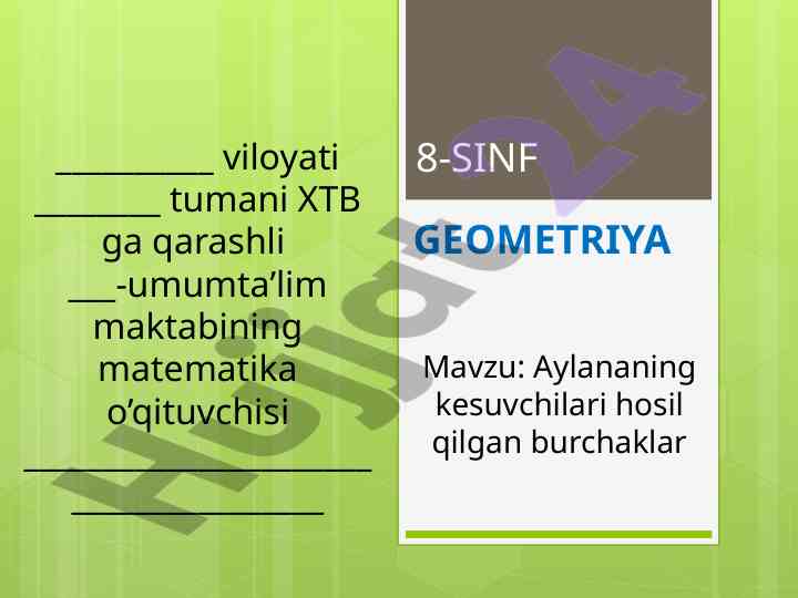 Aylanani kesuvchi burchaklar haqida ma'lumotlar