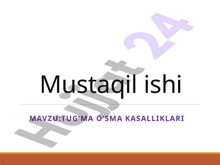 O’sma kasalliklari haqida mustaqil ish