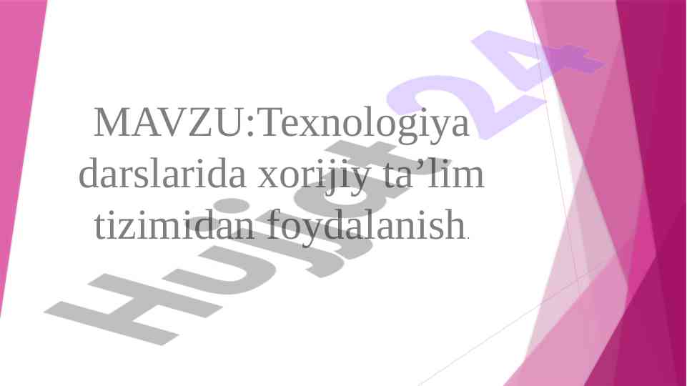 Xorijiy ta'lim tizimlari va texnologiya darslari