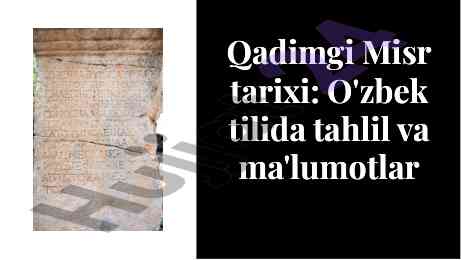 Qadimgi misr tarixi o'zbek tilida tahlil
