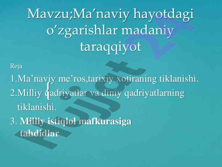 Ma’naviy hayotdagi o’zgarishlar madaniy taraqqiyot